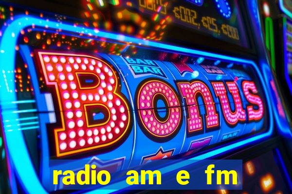 radio am e fm casas bahia